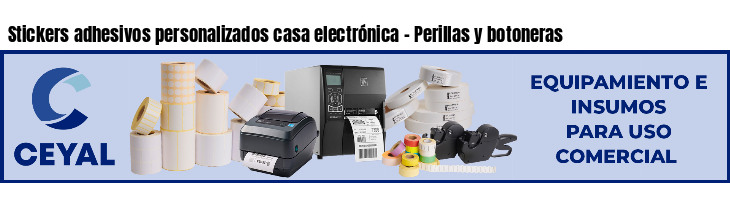 Stickers adhesivos personalizados casa electrónica - Perillas y botoneras