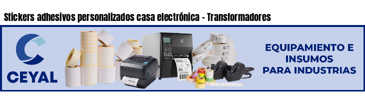 Stickers adhesivos personalizados casa electrónica - Transformadores