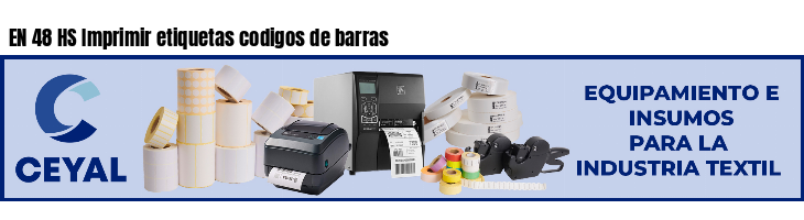EN 48 HS Imprimir etiquetas codigos de barras