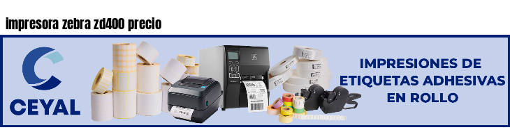 impresora zebra zd400 precio