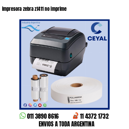 impresora zebra zt411 no imprime