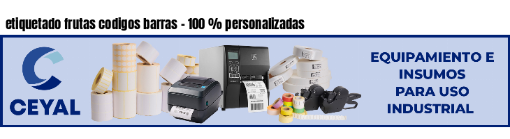 etiquetado frutas codigos barras - 100 % personalizadas