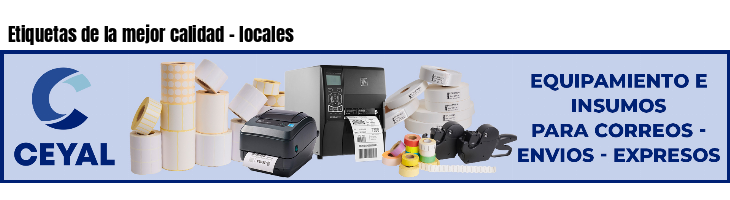 Etiquetas de la mejor calidad - locales