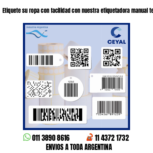 Etiquete su ropa con facilidad con nuestra etiquetadora manual textil .