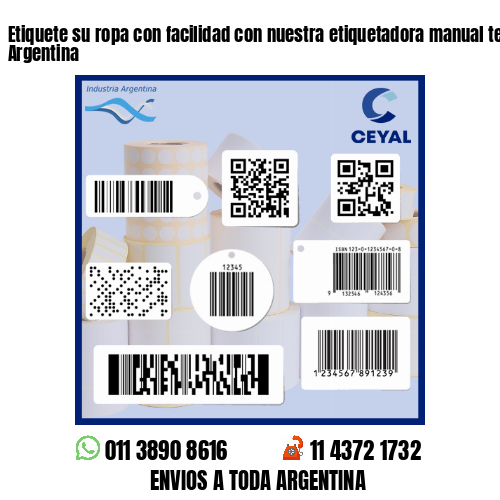 Etiquete su ropa con facilidad con nuestra etiquetadora manual textil - Argentina