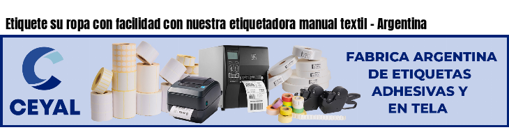 Etiquete su ropa con facilidad con nuestra etiquetadora manual textil - Argentina