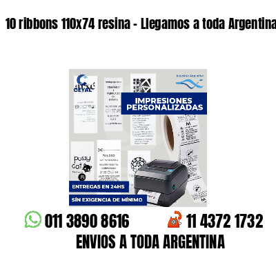 10 ribbons 110x74 resina - Llegamos a toda Argentina
