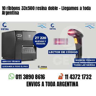 10 ribbons 33x500 resina doble - Llegamos a toda Argentina
