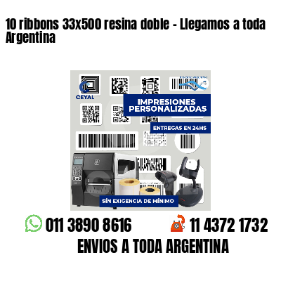10 ribbons 33x500 resina doble - Llegamos a toda Argentina