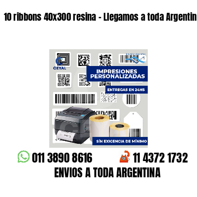 10 ribbons 40x300 resina - Llegamos a toda Argentina