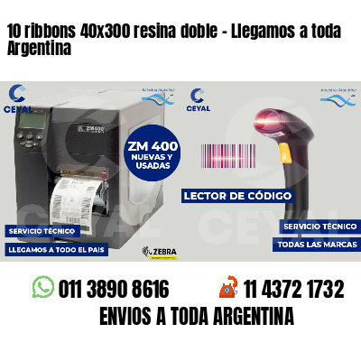 10 ribbons 40x300 resina doble - Llegamos a toda Argentina