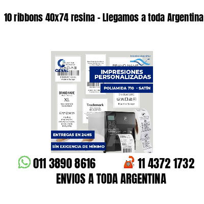 10 ribbons 40x74 resina - Llegamos a toda Argentina