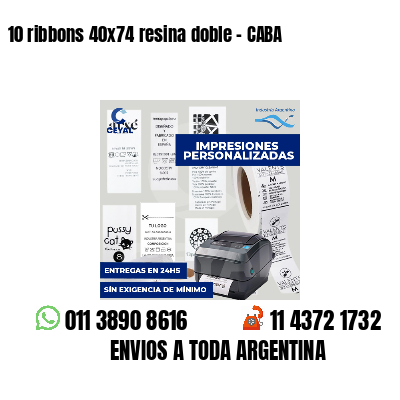 10 ribbons 40x74 resina doble - CABA