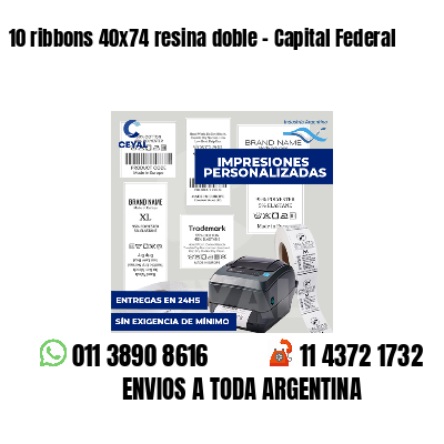 10 ribbons 40x74 resina doble - Capital Federal
