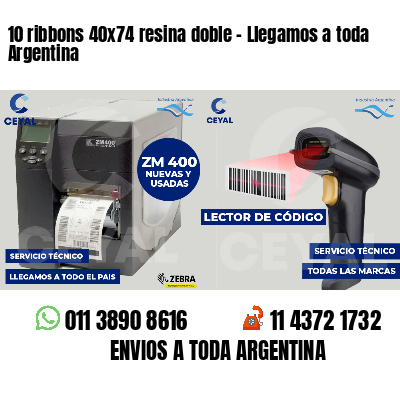 10 ribbons 40x74 resina doble - Llegamos a toda Argentina