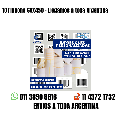 10 ribbons 60x450 - Llegamos a toda Argentina