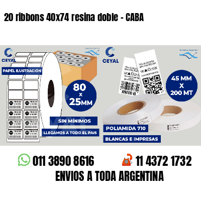 20 ribbons 40x74 resina doble - CABA