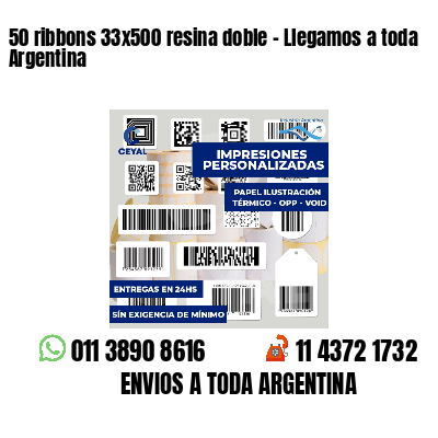 50 ribbons 33x500 resina doble - Llegamos a toda Argentina
