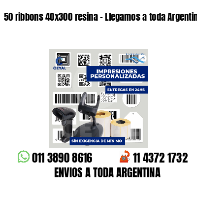50 ribbons 40x300 resina - Llegamos a toda Argentina