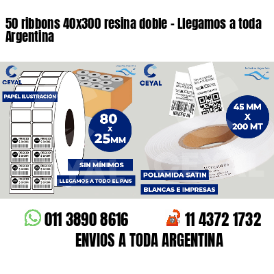 50 ribbons 40x300 resina doble - Llegamos a toda Argentina