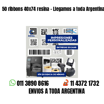 50 ribbons 40x74 resina - Llegamos a toda Argentina