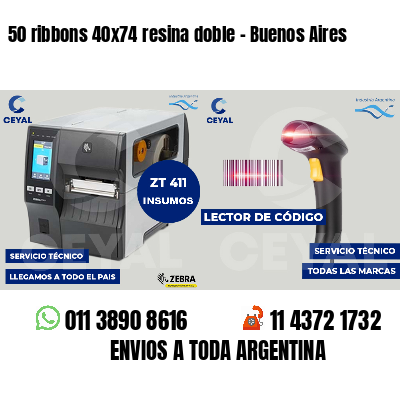 50 ribbons 40x74 resina doble - Buenos Aires