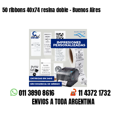 50 ribbons 40x74 resina doble - Buenos Aires
