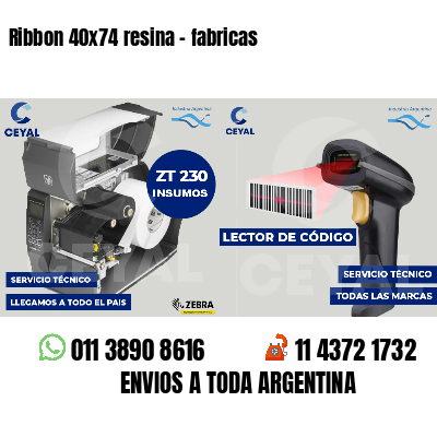 Ribbon 40x74 resina - fabricas