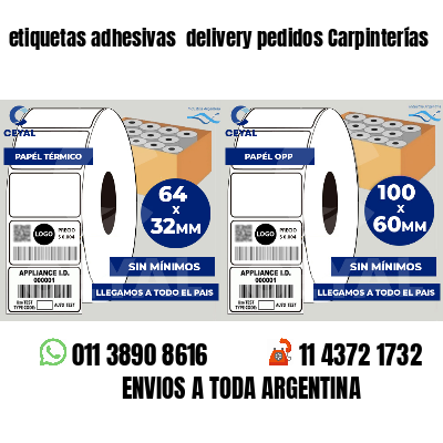 etiquetas adhesivas  delivery pedidos Carpinterías