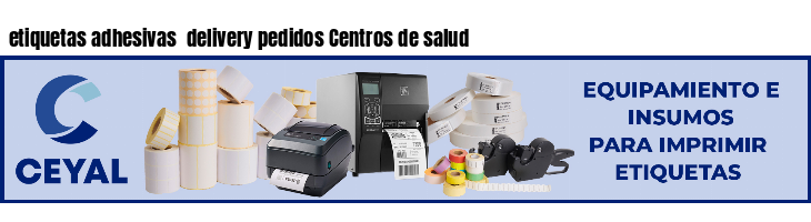 etiquetas adhesivas  delivery pedidos Centros de salud