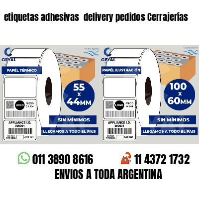 etiquetas adhesivas  delivery pedidos Cerrajerías