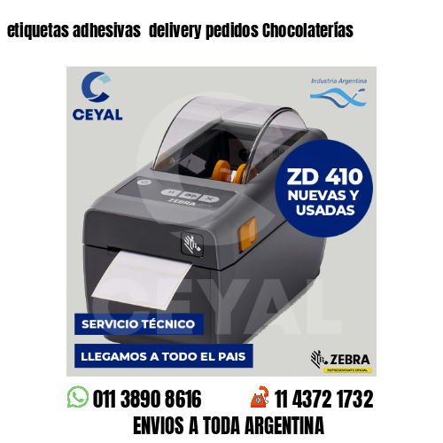 etiquetas adhesivas  delivery pedidos Chocolaterías