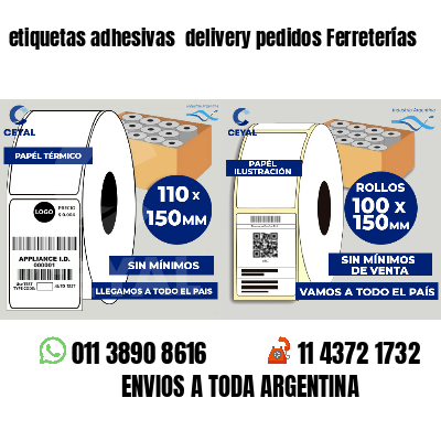 etiquetas adhesivas  delivery pedidos Ferreterías