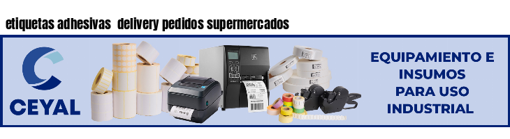 etiquetas adhesivas delivery pedidos supermercados