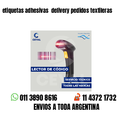 etiquetas adhesivas delivery pedidos textileras