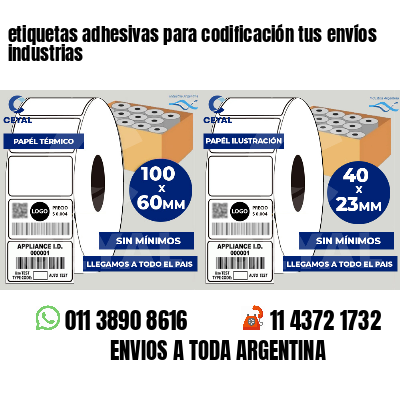 etiquetas adhesivas para codificación tus envíos industrias