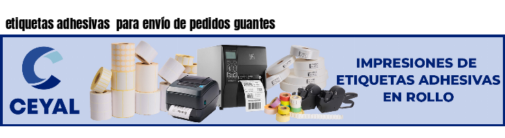 etiquetas adhesivas  para envío de pedidos guantes