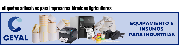 etiquetas adhesivas para impresoras térmicas Agricultores