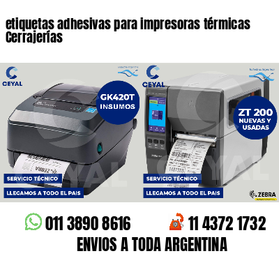 etiquetas adhesivas para impresoras térmicas Cerrajerías