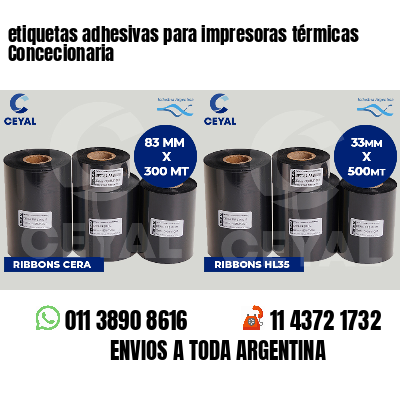 etiquetas adhesivas para impresoras térmicas Concecionaria