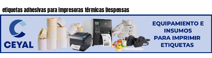 etiquetas adhesivas para impresoras térmicas Despensas