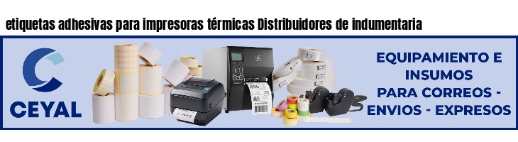 etiquetas adhesivas para impresoras térmicas Distribuidores de indumentaria