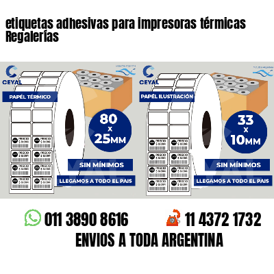 etiquetas adhesivas para impresoras térmicas Regalerías