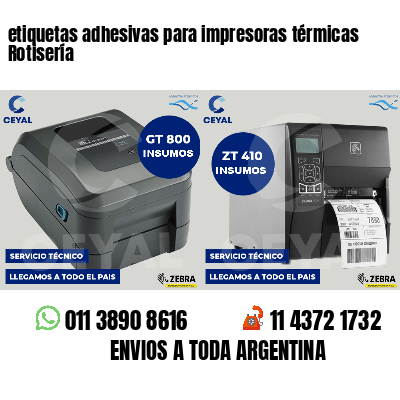 etiquetas adhesivas para impresoras térmicas Rotisería