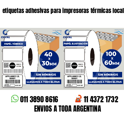 etiquetas adhesivas para impresoras térmicas locales