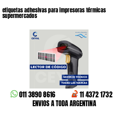 etiquetas adhesivas para impresoras térmicas supermercados