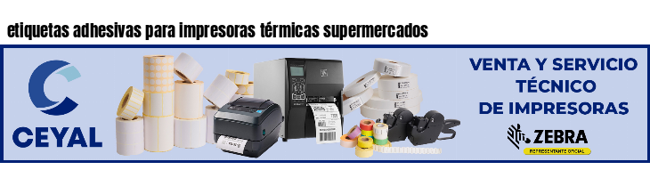 etiquetas adhesivas para impresoras térmicas supermercados