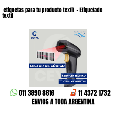 etiquetas para tu producto textil - Etiquetado textil