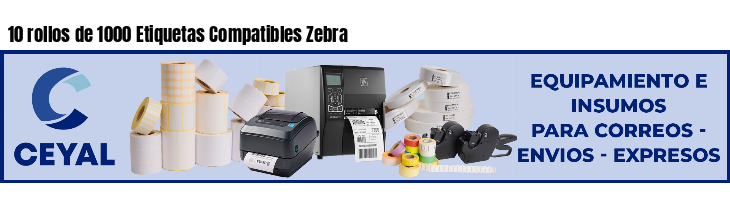 10 rollos de 1000 Etiquetas Compatibles Zebra 