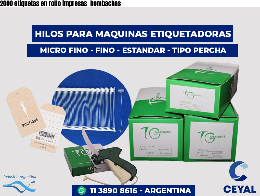 2000 etiquetas en rollo impresas  bombachas